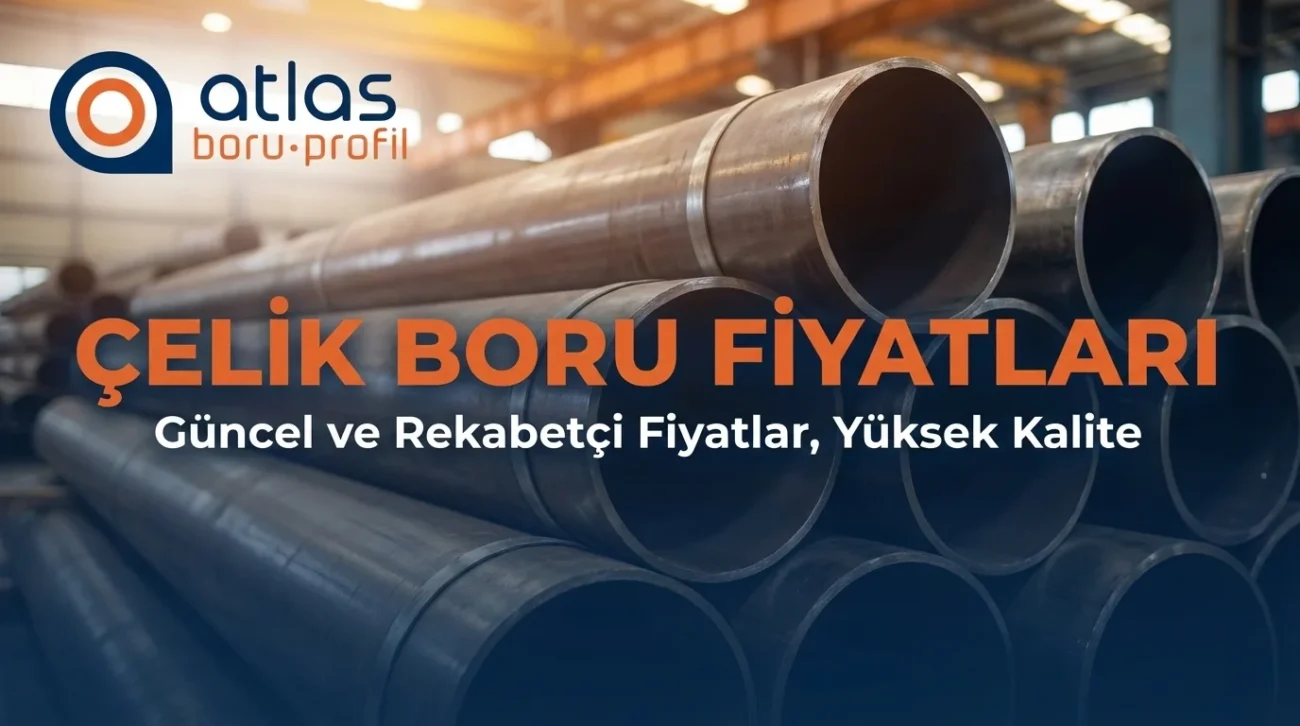 çelik boru fiyatları